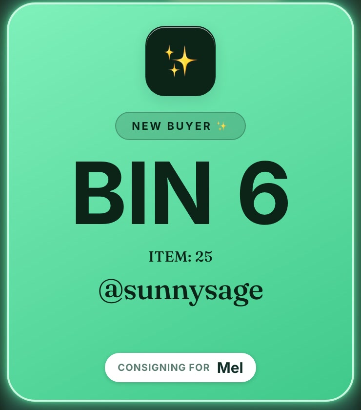 A Backstage sale popup for a consigned item: NEW BUYER, BIN 6, @sunnysage, Consigning for Mel